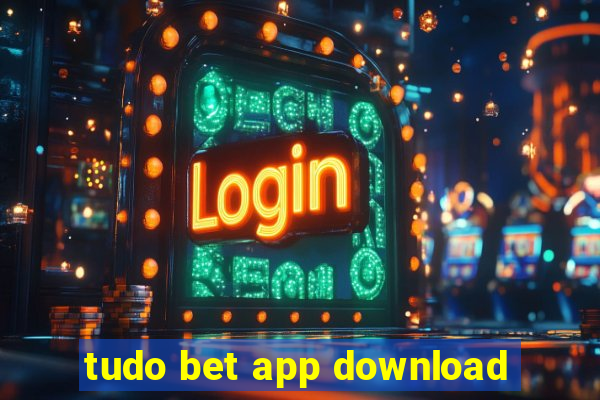 tudo bet app download